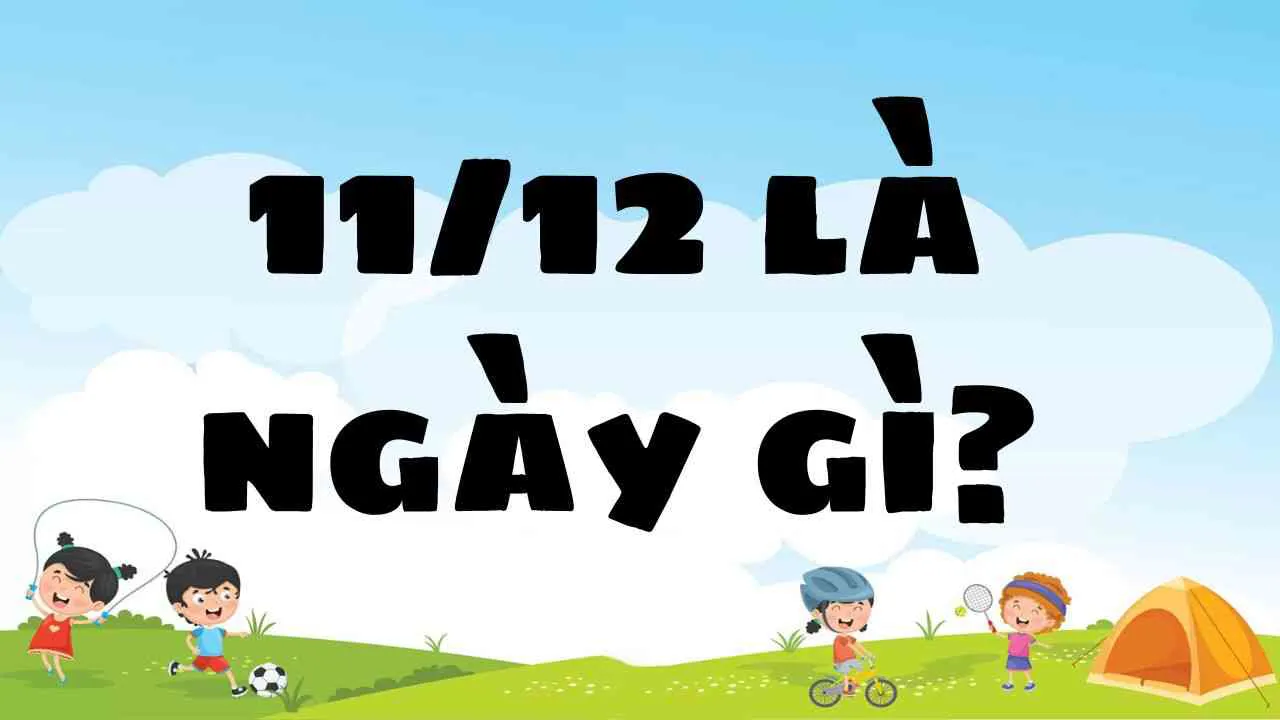 11/12 là ngày gì? Bất ngờ với chuỗi sự kiện dày đặc trong ngày này