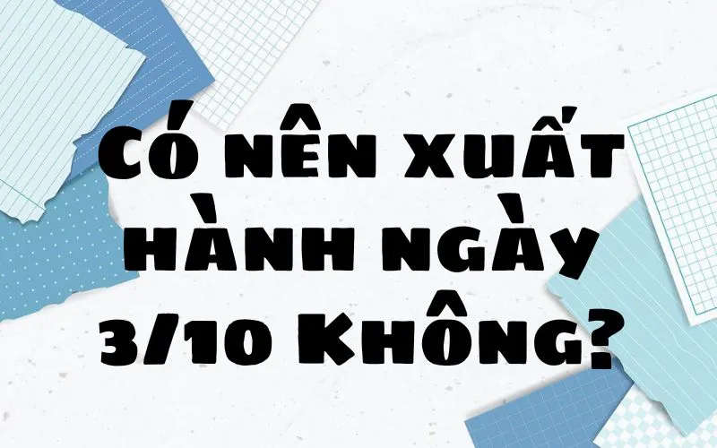 Giải đáp 3/10 là ngày gì? Bất ngờ với những dấu mốc đáng nhớ trong lịch sử