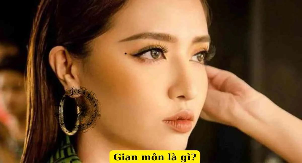 Gian môn là gì? Bí thuật nhìn gian môn để chọn vợ gả chồng