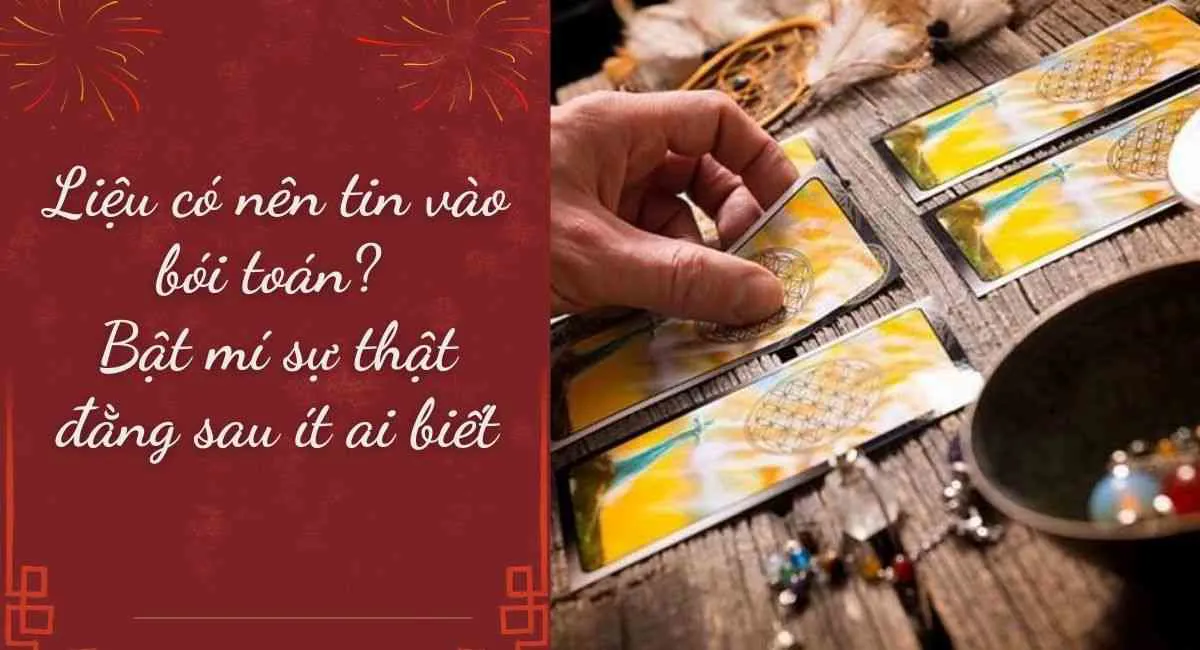 Liệu có nên tin vào bói toán? Bật mí sự thật đằng sau ít ai biết