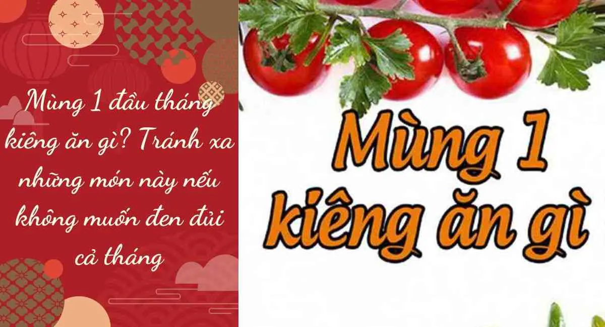 Mùng 1 đầu tháng kiêng ăn gì? Tránh xa những món này nếu không muốn đen đủi cả tháng