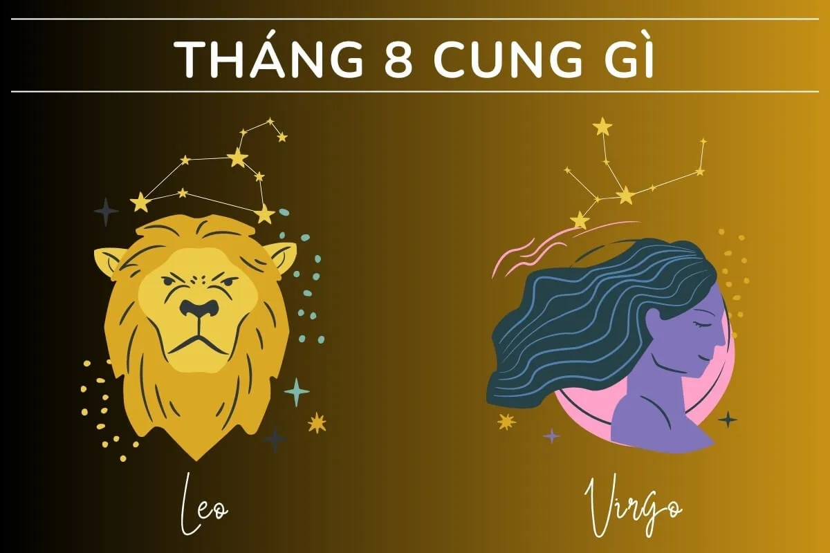 Ngày 2/8 cung gì? 2/8 là cung Sư Tử hay Xử Nữ?