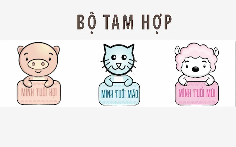 Tam hợp với tuổi Mùi là gì? Nhớ ngay 2 con giáp cực hợp với tuổi Mùi